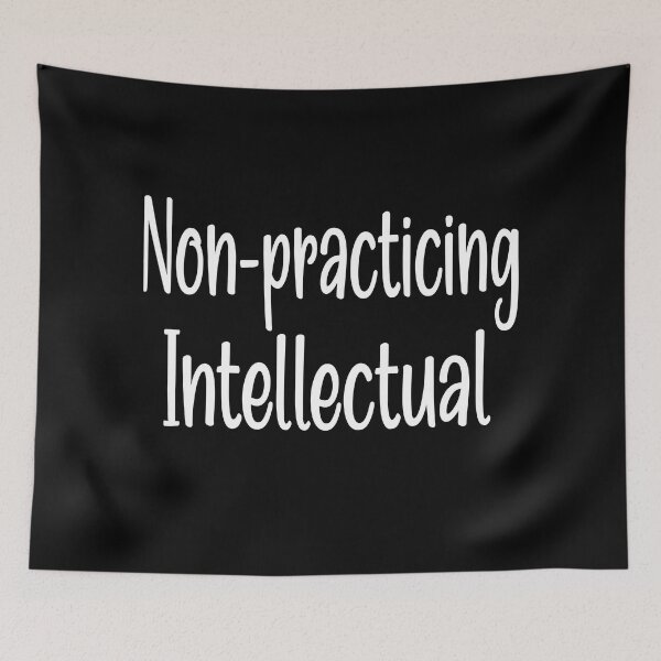 Item preview, Non-practicing Intellectual designed and sold by clounewcomb.