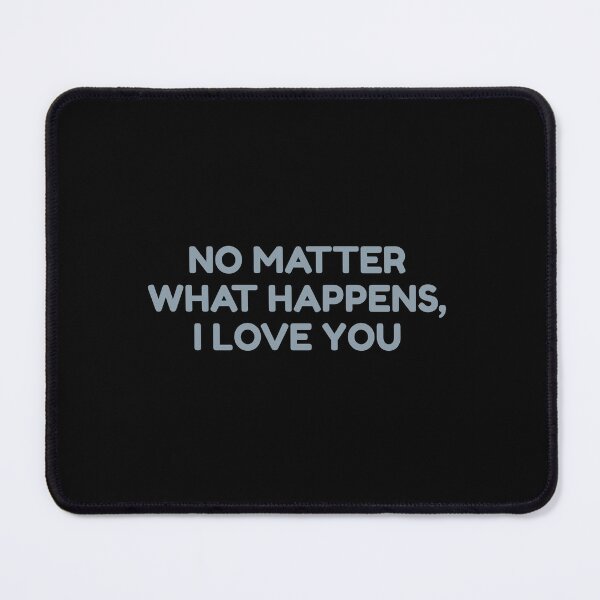 Item preview, No Matter What Happens, I Love You designed and sold by bouymakesart.