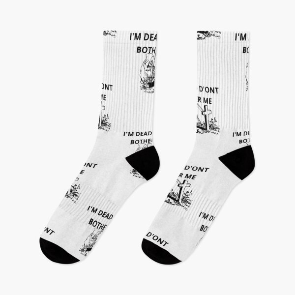 Item preview, I'M DEAD D'ONT BOTHER ME designed and sold by Moronova   ⭐⭐⭐⭐⭐.