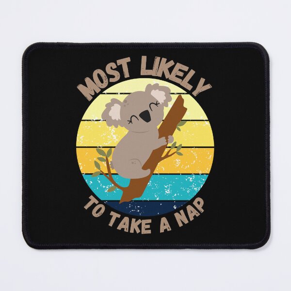 Item preview, Most likely to take a nap designed and sold by TreetopStudios.