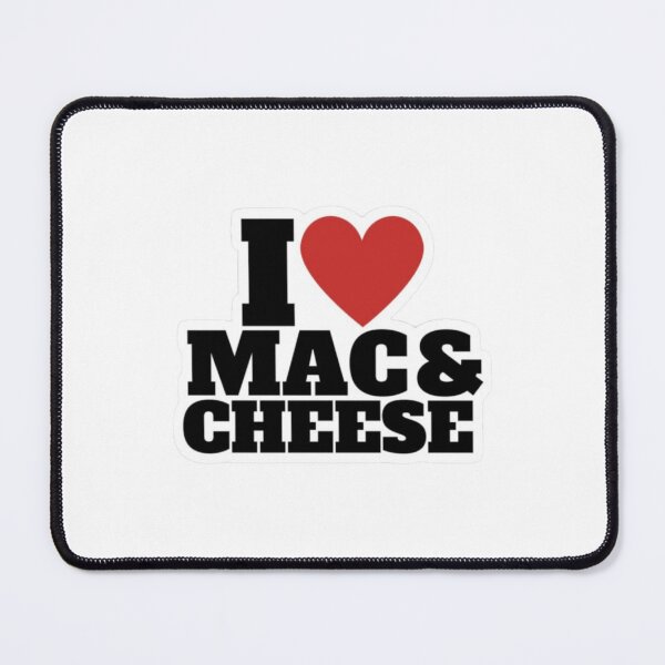 Item preview, I love Mac & Cheese designed and sold by yeehawboyy.