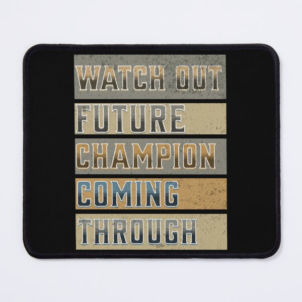 Item preview, Watch Out Future Champion Coming Through Racer Winner Sarcasm Caution Warning designed and sold by CarantinedChaos.