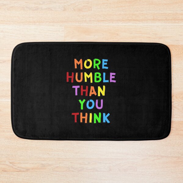 Item preview, More HUMBLE than you think designed and sold by GemsAnatomy.