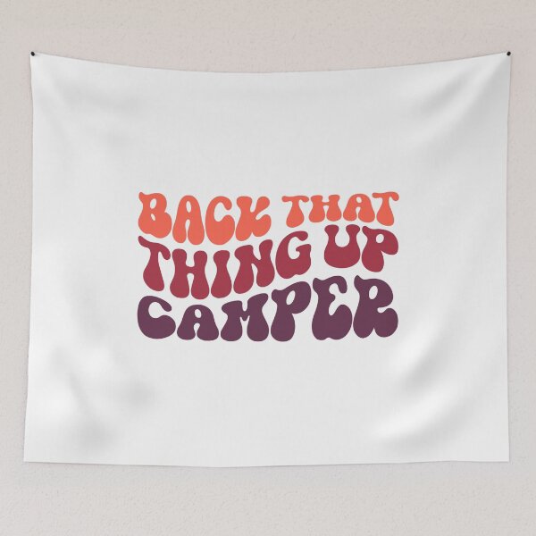 Item preview, BACK THAT THING UP CAMPER - funny retro camping designed and sold by KatisDesign.