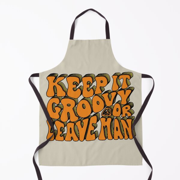 Item preview, Keep It Groovy Or Leave Man designed and sold by Unhinged Heather.