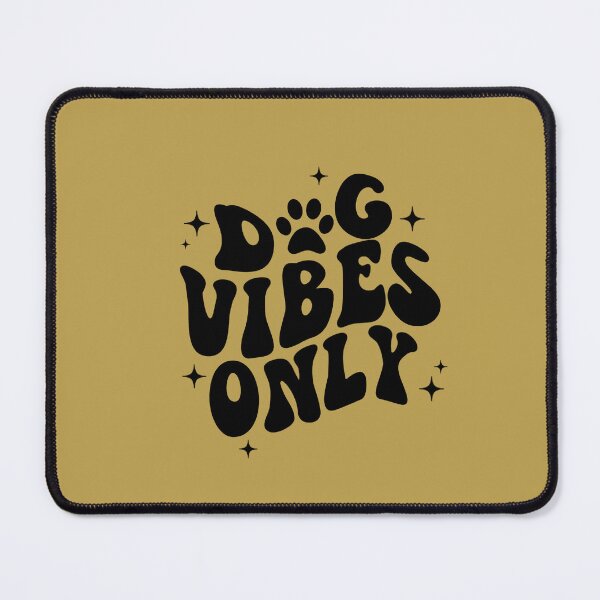 Item preview, Dog Vibes Only designed and sold by seaniemendoza.