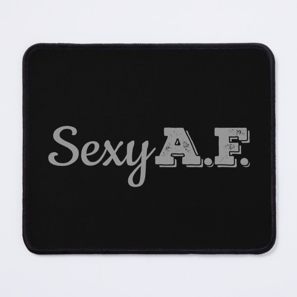 Item preview, Sexy A.F. #2 designed and sold by gmalecki.