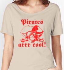 Pirates arrr cool! Women's Relaxed Fit T-Shirt