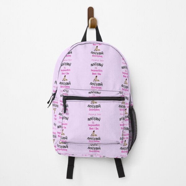 Item preview, People Say Nothing Is Impossible But I Do Nothing Everyday designed and sold by FunnyFreak.
