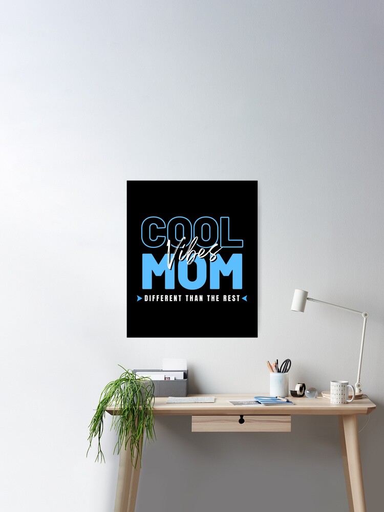 Cool Mom Vibes, Cool Mommy, Gifts for Mothers