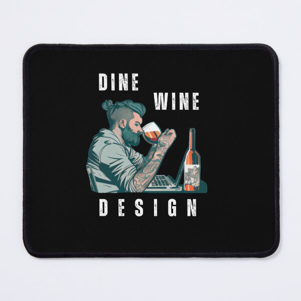 Item preview, Wine, Dine, and Design designed and sold by blakfrog.