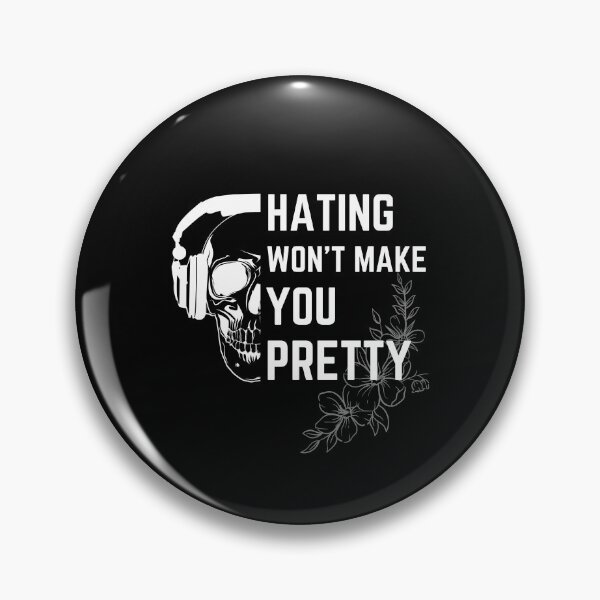 Item preview, Hating Me Won't Make You Pretty Classic T-Shirt designed and sold by YouSsefHN05.