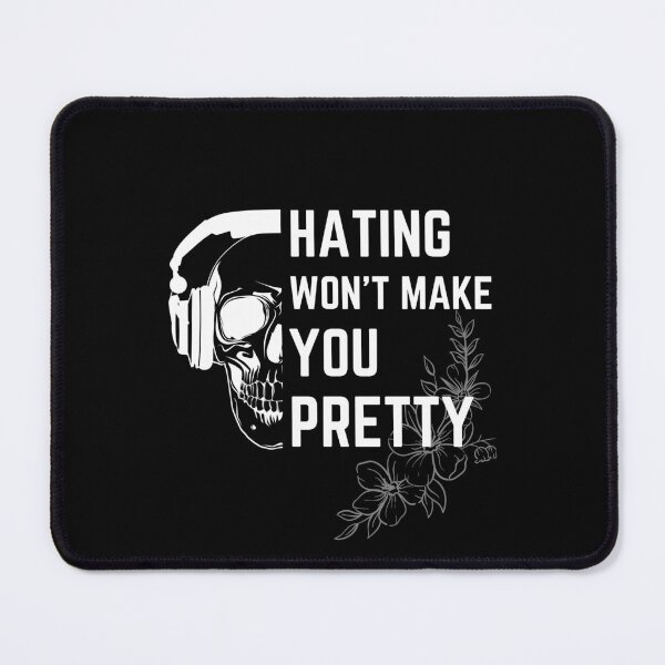 Item preview, Hating Me Won't Make You Pretty Classic T-Shirt designed and sold by YouSsefHN05.