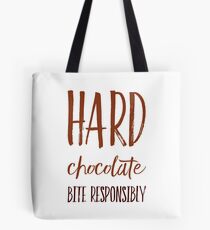 Hard Chocolate Bite Responsibly Tote Bag