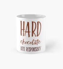 Hard Chocolate Bite Responsibly Mug