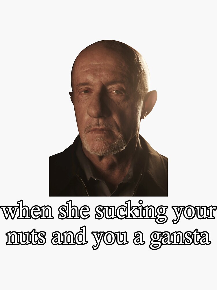 When She Sucking Your Nuts And You A Gangsta