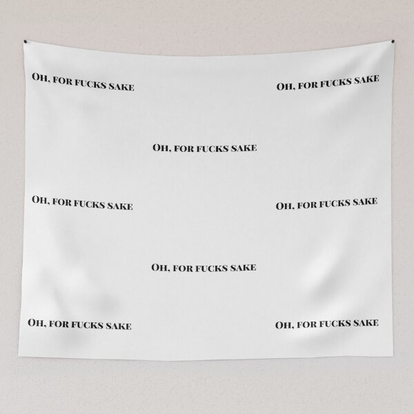 Item preview, For F*cks Sake designed and sold by yourlocalltyler.