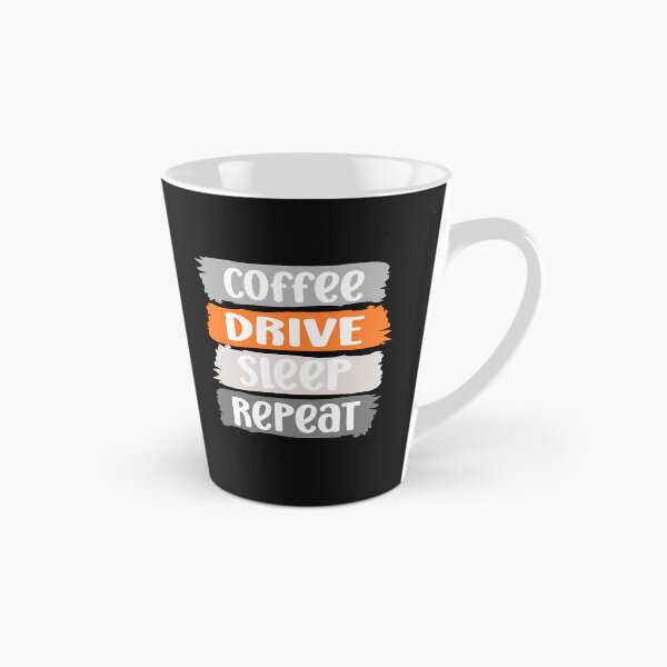 Item preview, Coffee, DRIVE, sleep, repeat slogan (grey) designed and sold by LaylaEvans1.
