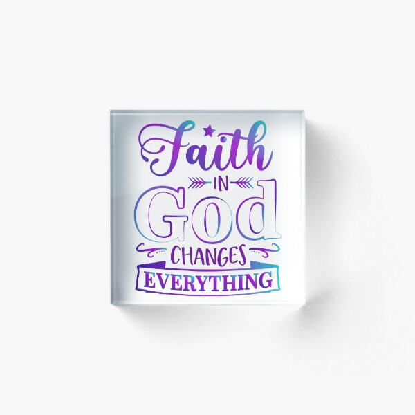 Item preview, Faith In GOD Changes Everything designed and sold by Asma  Aziz.