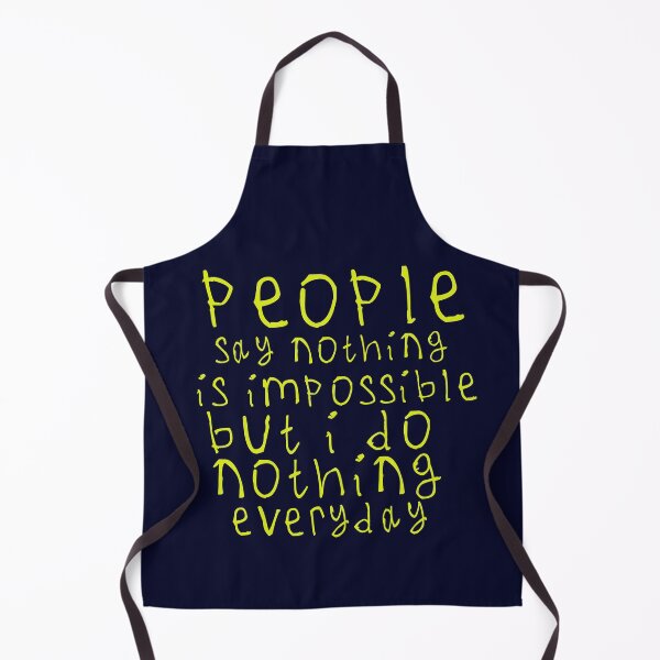 Item preview, People say nothing is impossible designed and sold by kinpirks.