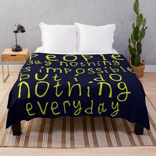 Item preview, People say nothing is impossible designed and sold by kinpirks.