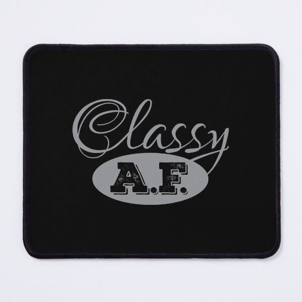 Item preview, Classy A.F. #1 designed and sold by gmalecki.