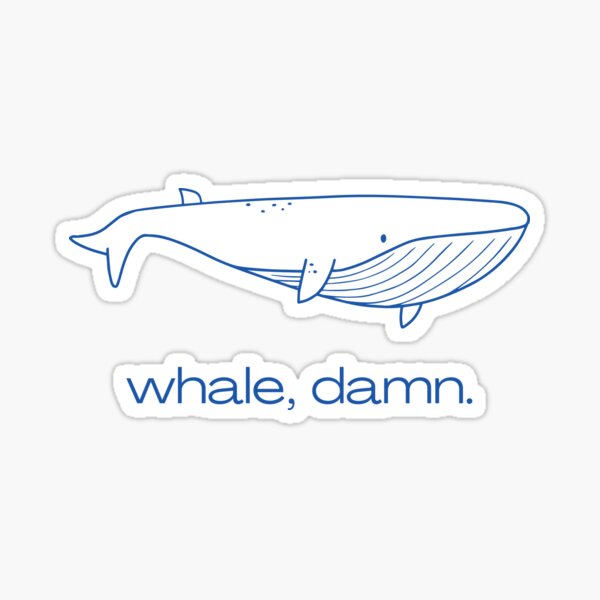 Baleine, merde. Design blanc et bleu marine Sticker