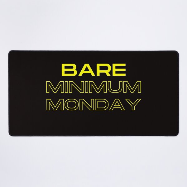 Item preview, Bare Minimum Monday Funny Trending Work Saying Humorous Fun designed and sold by soflanicole.