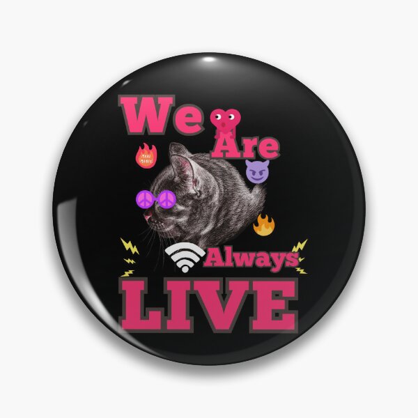 Item preview, We are always live funn livestream cat designed and sold by JIMMYKIVUTI.
