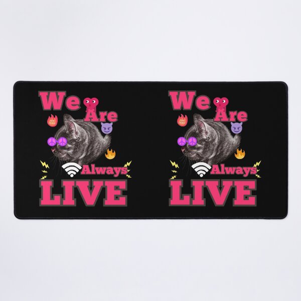 Item preview, We are always live funn livestream cat designed and sold by JIMMYKIVUTI.