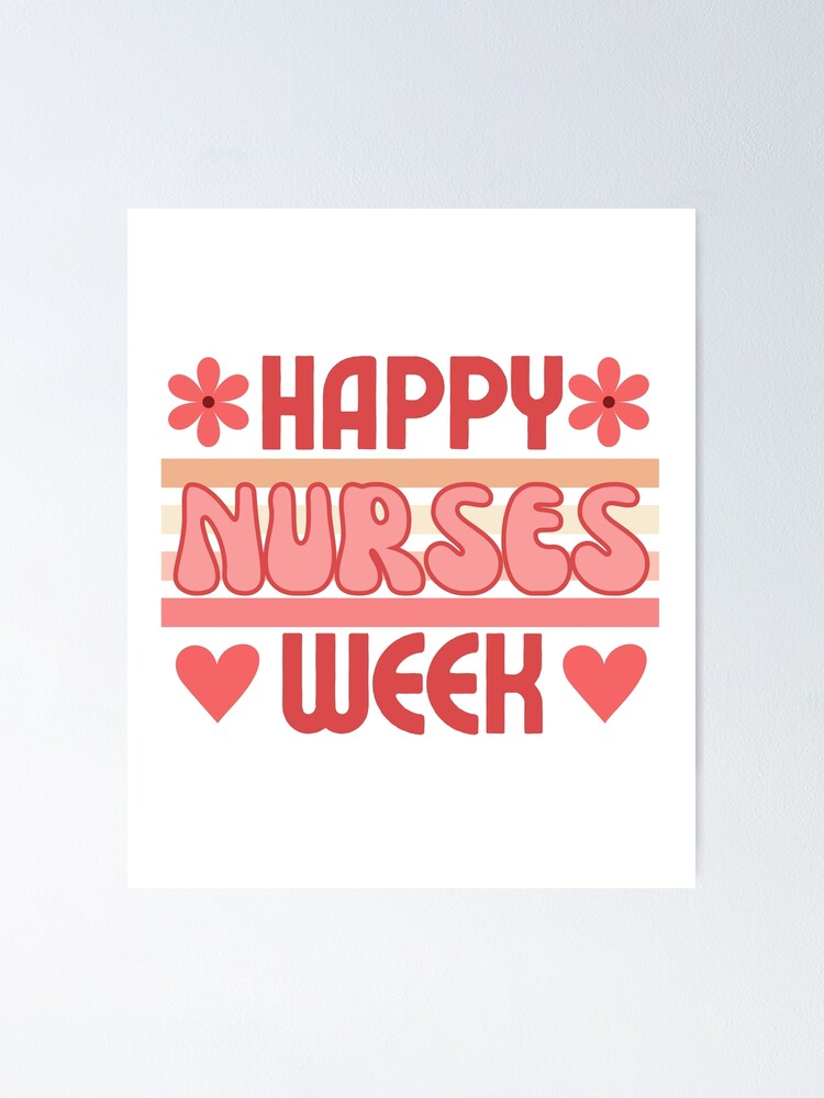 happy-nurses-week-groovy-nurse-nursing-appreciation-national-nursing-week-poster-for-sale-by-designsrn-redbubble