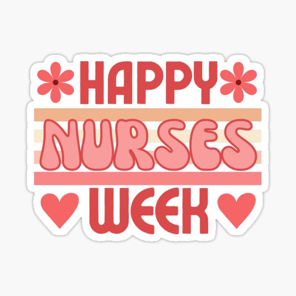 "Happy Nurses Week Groovy Nurse Nursing Appreciation National