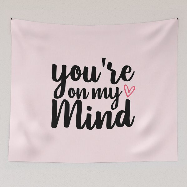 Item preview, You are on my mind | you're on my mind designed and sold by 4youwithlove2.