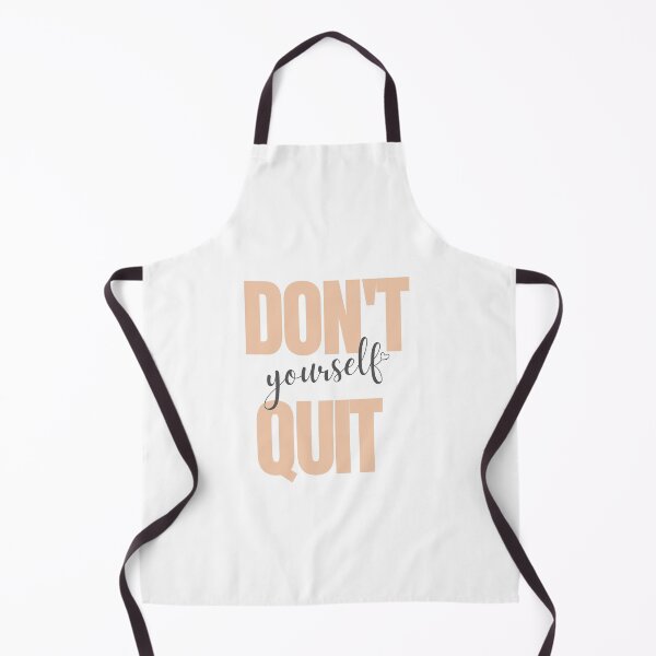 Item preview, Don't Quit Yourself designed and sold by Trendydesings1.