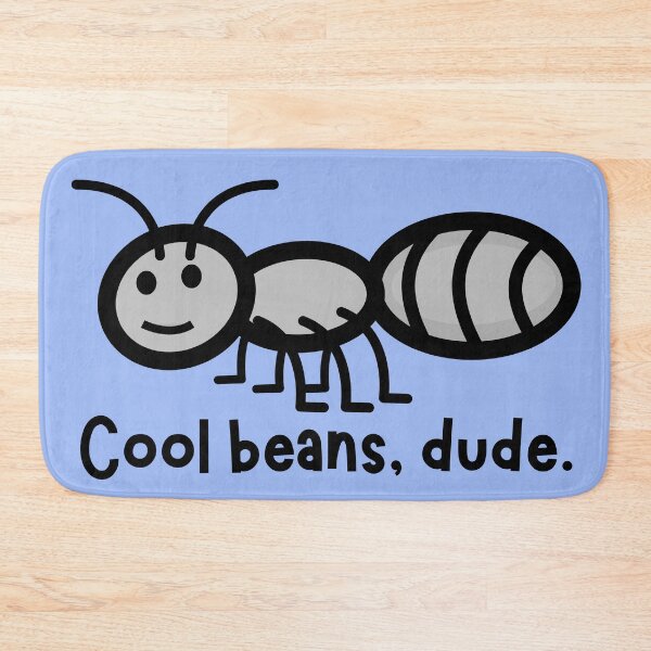 Item preview, Cool beans, dude - cute ant graphic designed and sold by QuipSally.