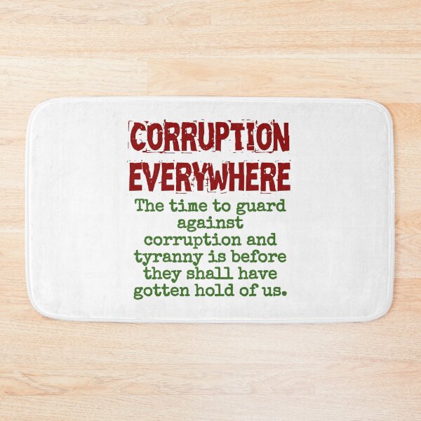 Item preview, The Time To Guard Against Corruption - Corruption Quote designed and sold by CrankyOldDude.