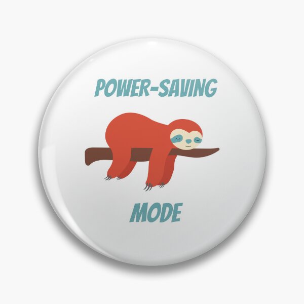 Item preview, Power Saving Mode On designed and sold by AprilHArtStudio.