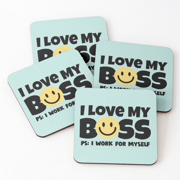 Item preview, I love my boss ps: i work for myself  designed and sold by 4youwithlove2.