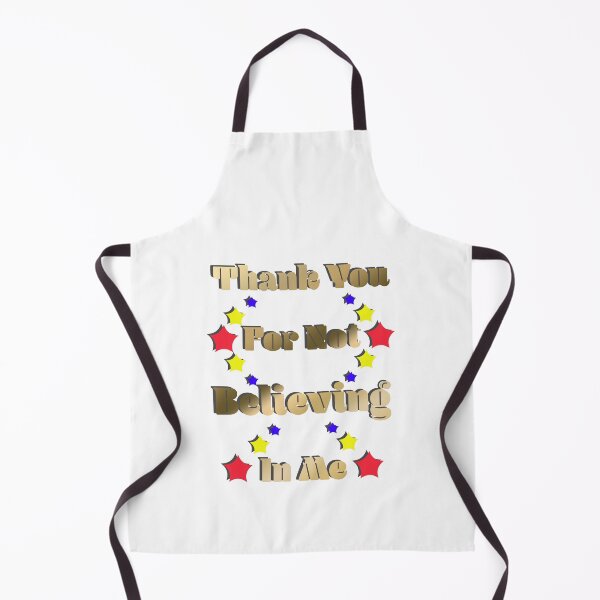 Item preview, Thank You For Not Believing In Me designed and sold by imftrading.