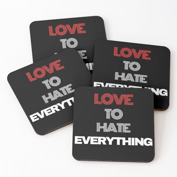 Item preview, Love to Hate Everything designed and sold by Exacto.