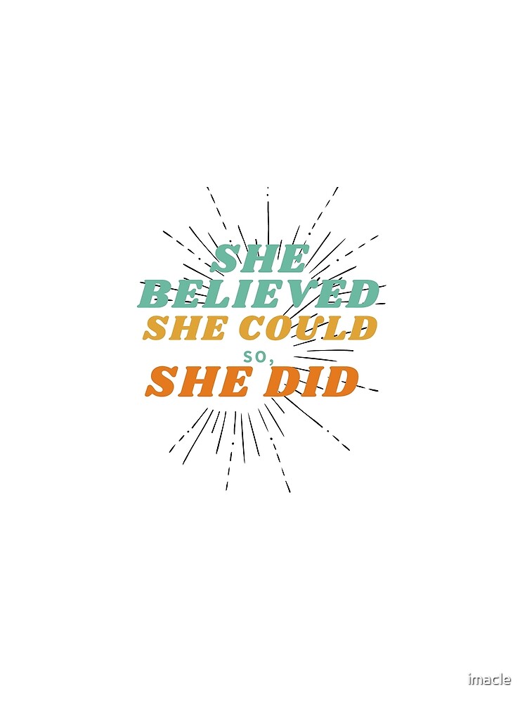 she believed she could so, she did -women's day inspirational quote -  empower women Sleeveless Top for Sale by imacle