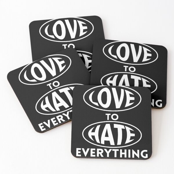 Item preview, Love to Hate Everything designed and sold by Exacto.