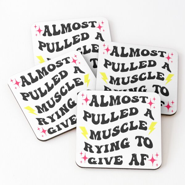 Item preview, Almost Pulled a Muscle Trying To Give AF designed and sold by teeteeworld.