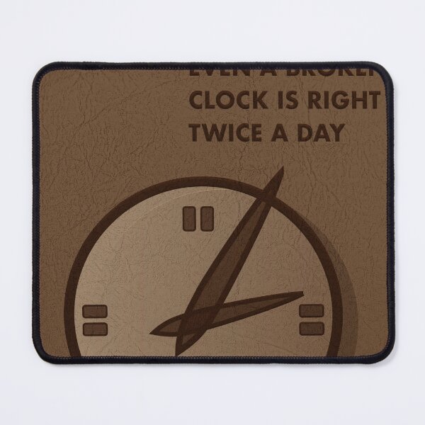 Item preview, Even a broken clock is right twice a day designed and sold by Tyler Christian.