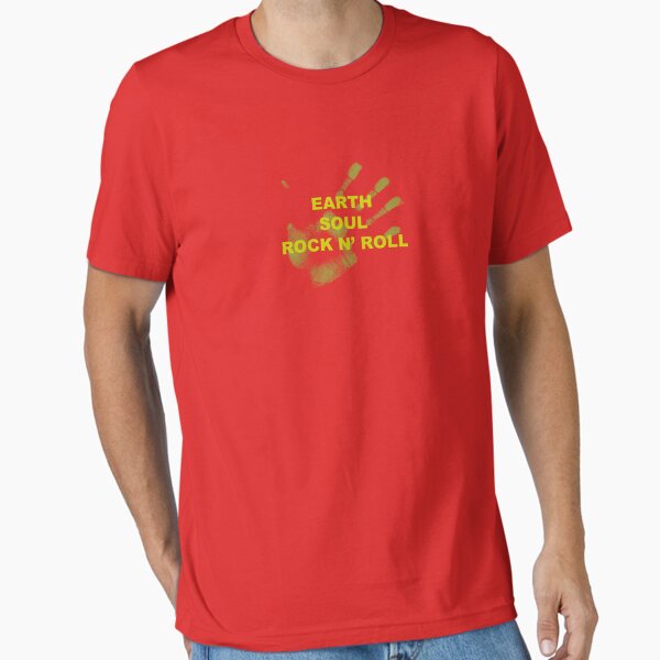 Earth - Soul - Rock n' Roll Essential T-Shirt
