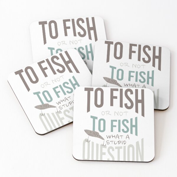 Item preview, Fishing Quote To Fish or Not To Fish designed and sold by whyitsme.