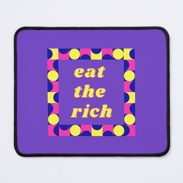 Item preview, eat the rich designed and sold by artbysarana.
