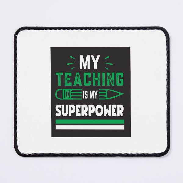 Item preview, MY TEACHING IS MY SUPER POWER designed and sold by SticerOcean.