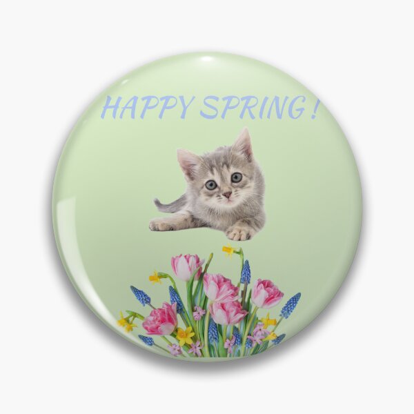 Item preview, HAPPY KITTEN SPRING ! designed and sold by TechLaughs.