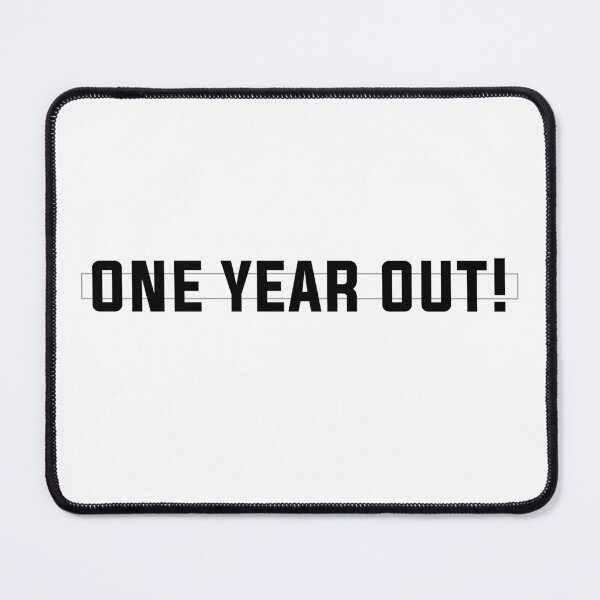 Item preview, Funny for Birthday,One Year Out designed and sold by Mer Yem.